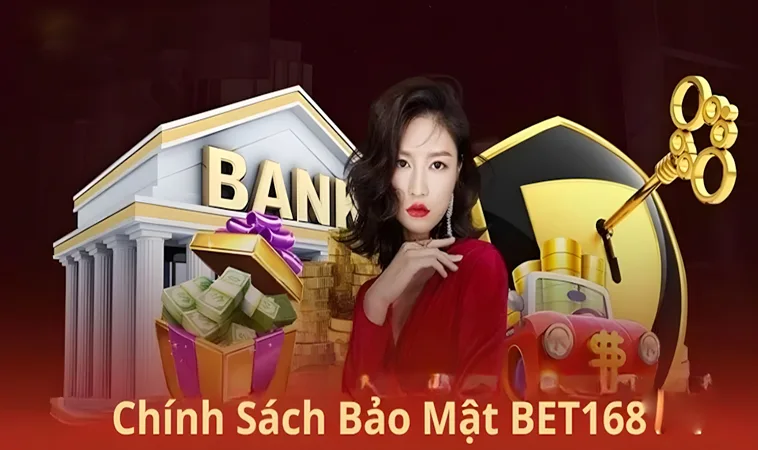 Chính Sách Bảo Mật Bet168