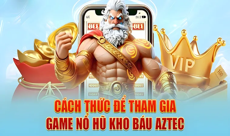 Làm Sao Để Thắng Lớn Khi Chơi Kho Báu Aztec Tại BET168?